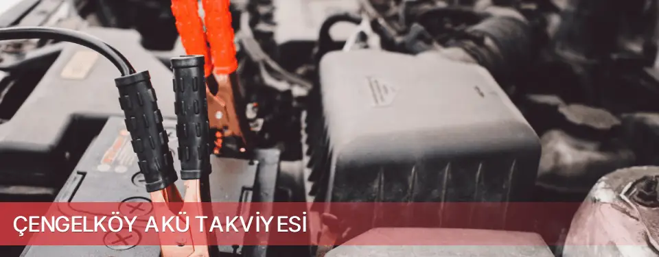 Çengelköy İlçemi Akü Takviyesi