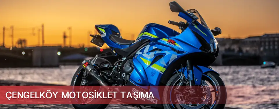 Çengelköy İlçemi Motosiklet Taşıma